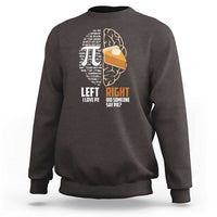 Funny Pi Day Sweatshirt Left Vs Right Brain 3,14 Pie Math Lover