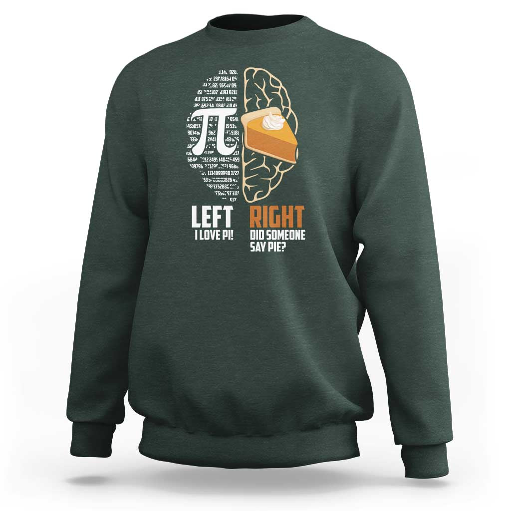 Funny Pi Day Sweatshirt Left Vs Right Brain 3,14 Pie Math Lover