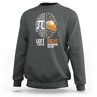 Funny Pi Day Sweatshirt Left Vs Right Brain 3,14 Pie Math Lover