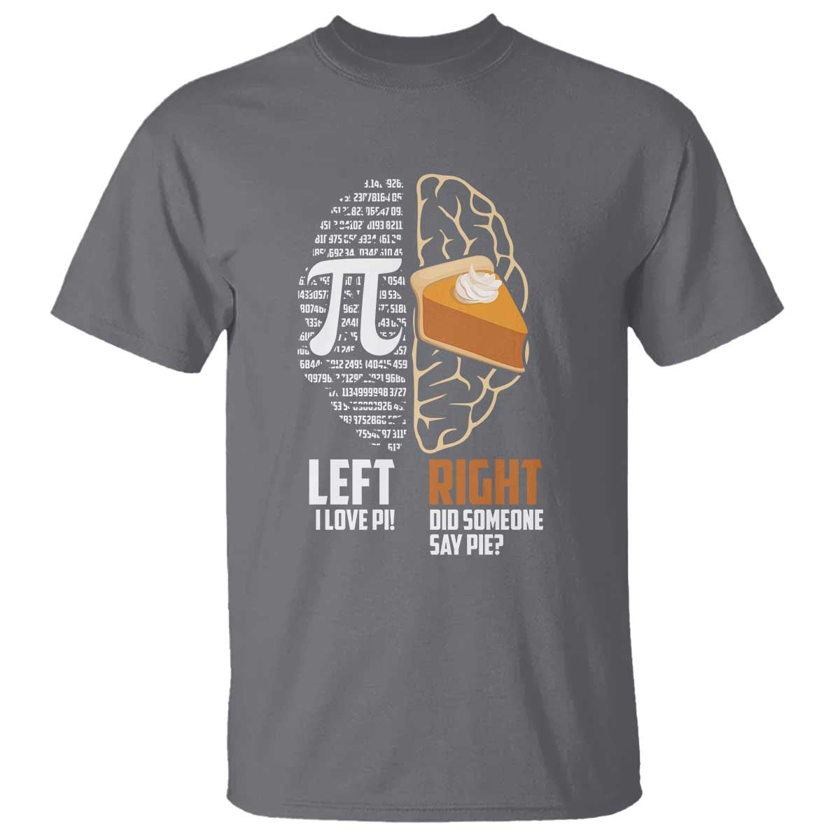 Funny Pi Day T Shirt Left Vs Right Brain 3,14 Pie Math Lover
