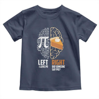 Funny Pi Day Toddler T Shirt Left Vs Right Brain 3,14 Pie Math Lover