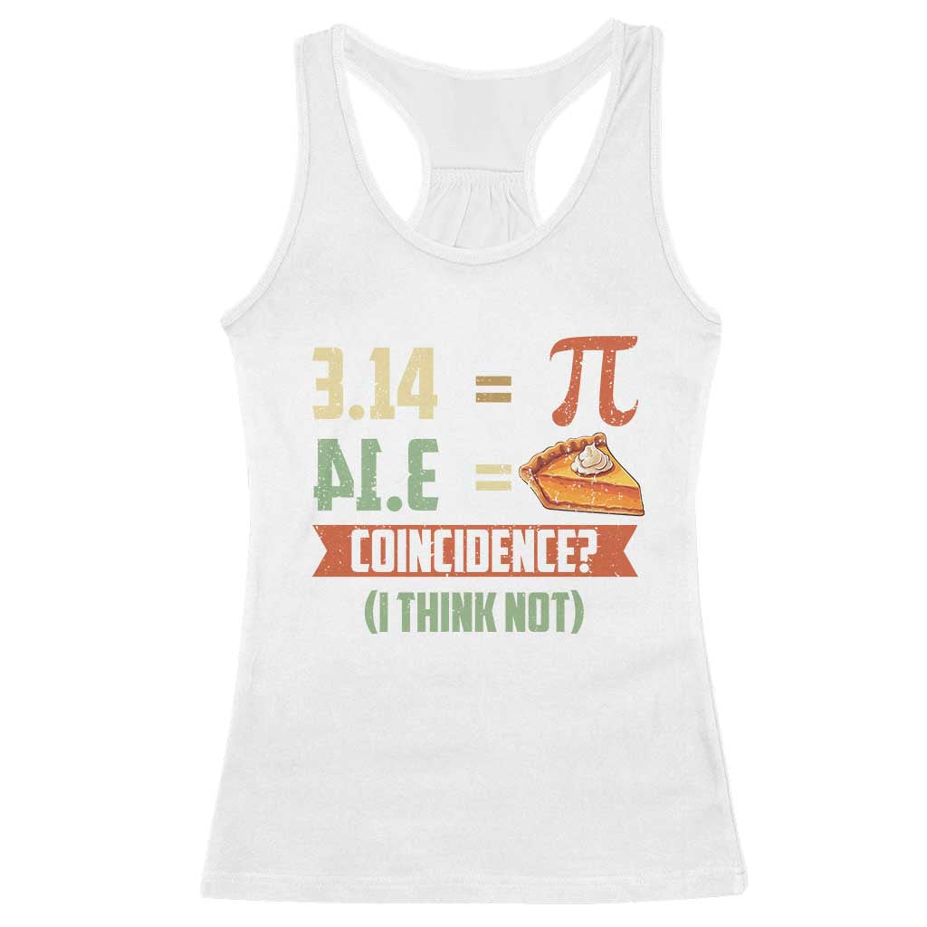 Funny Pi Day Racerback Tank Top Pi 3 14 Pie Coincidence Math Lover
