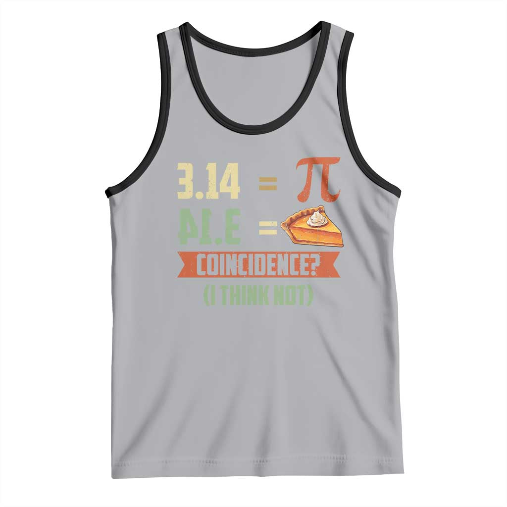 Funny Pi Day Tank Top Pi 3 14 Pie Coincidence Math Lover