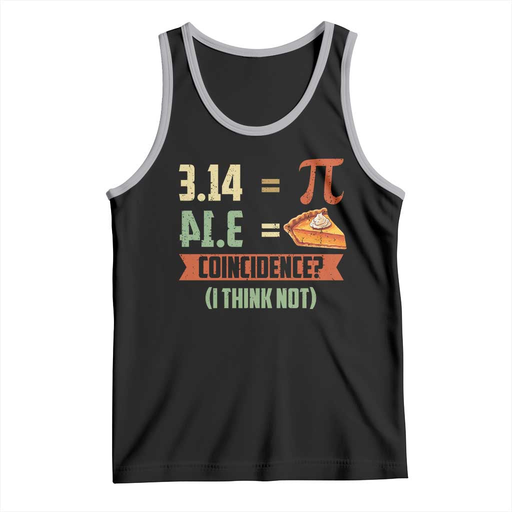 Funny Pi Day Tank Top Pi 3 14 Pie Coincidence Math Lover