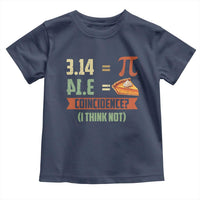 Funny Pi Day Toddler T Shirt Pi 3 14 Pie Coincidence Math Lover