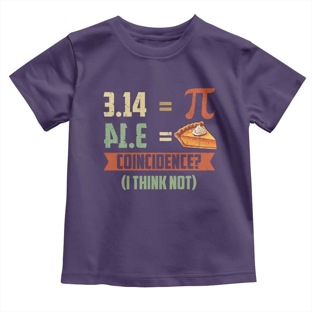 Funny Pi Day Toddler T Shirt Pi 3 14 Pie Coincidence Math Lover