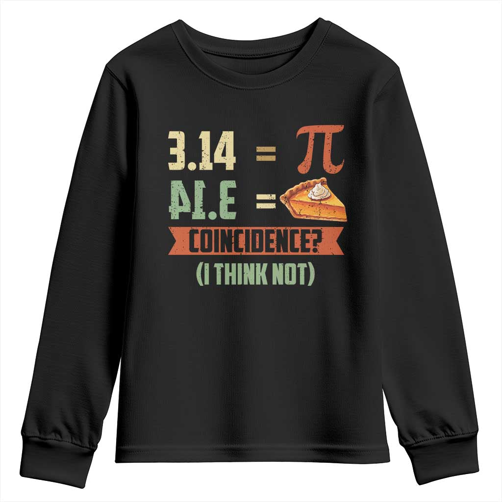 Funny Pi Day Youth Sweatshirt Pi 3 14 Pie Coincidence Math Lover