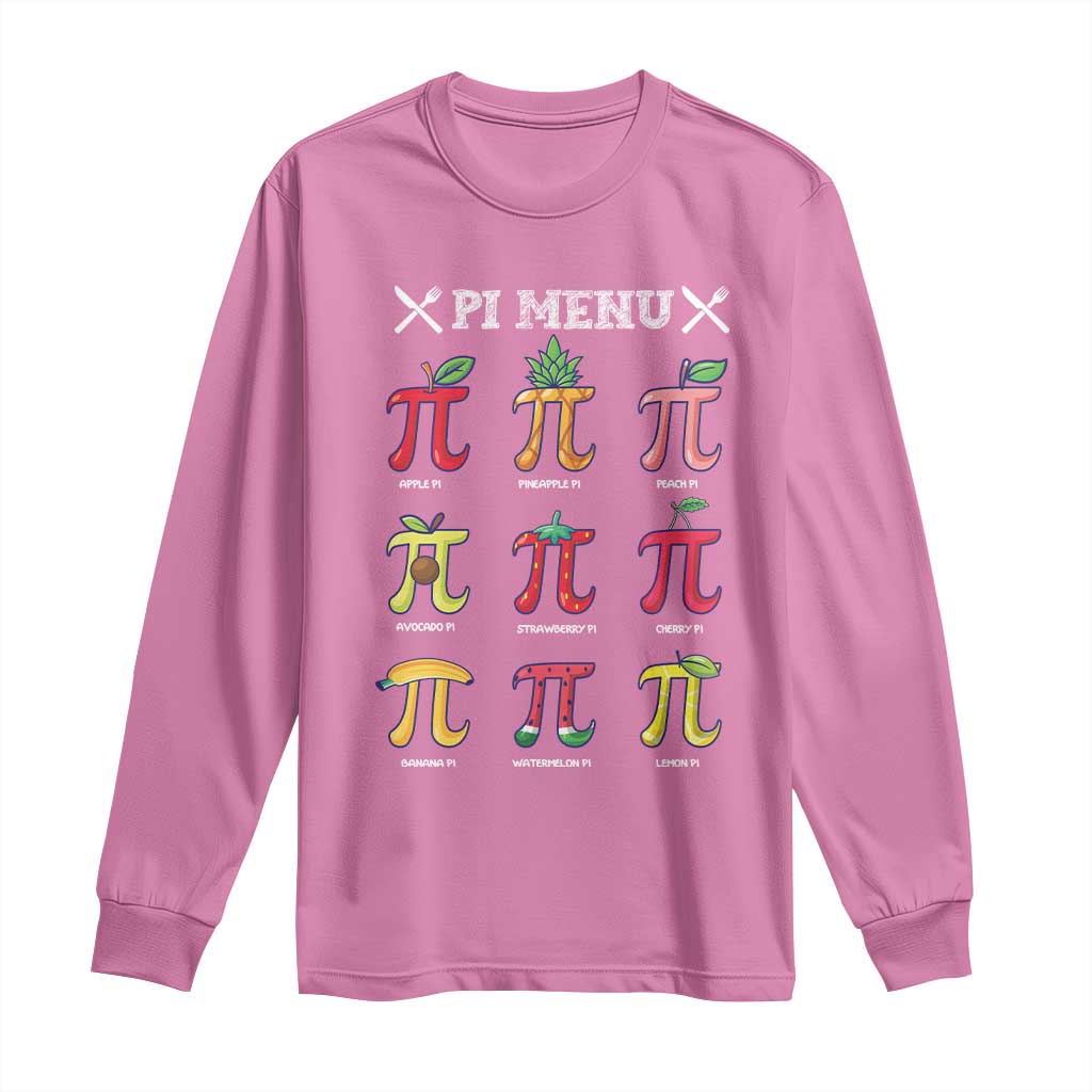 Funny Pi Day Long Sleeve Shirt Pi Menu Fruits Pie Math Lover