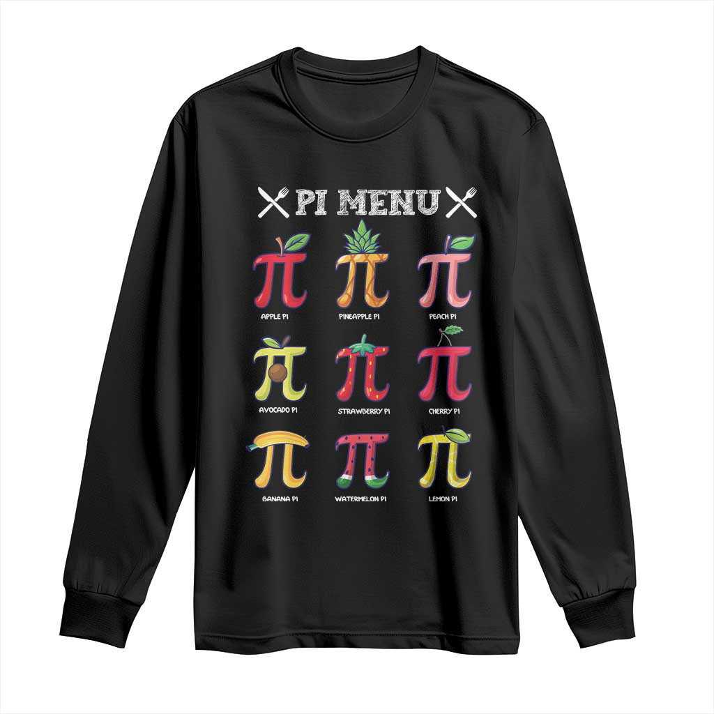 Funny Pi Day Long Sleeve Shirt Pi Menu Fruits Pie Math Lover