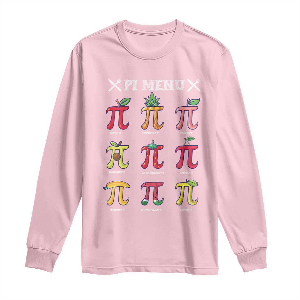 Funny Pi Day Long Sleeve Shirt Pi Menu Fruits Pie Math Lover