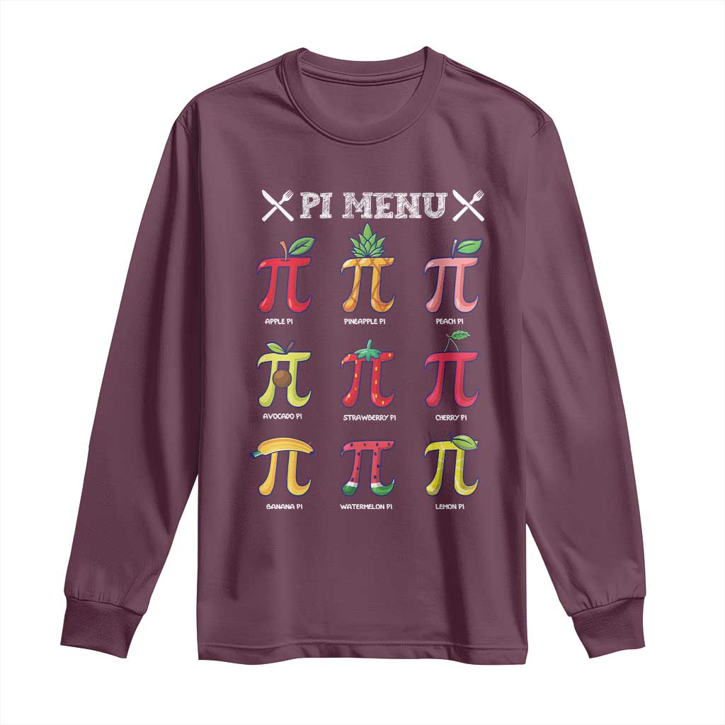Funny Pi Day Long Sleeve Shirt Pi Menu Fruits Pie Math Lover
