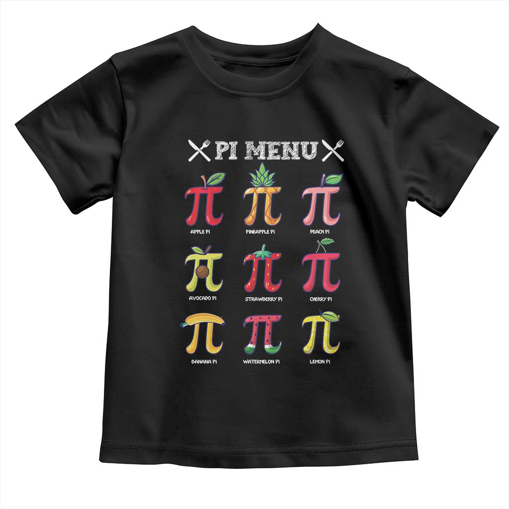 Funny Pi Day Toddler T Shirt Pi Menu Fruits Pie Math Lover