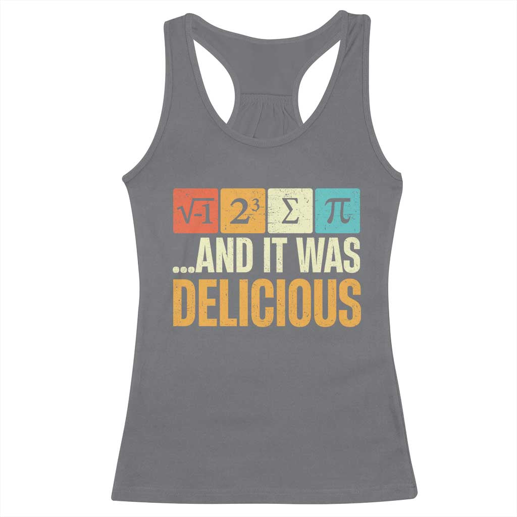 Funny Pi Day Racerback Tank Top I Ate Some Pie and It Was Delicious