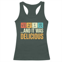 Funny Pi Day Racerback Tank Top I Ate Some Pie and It Was Delicious