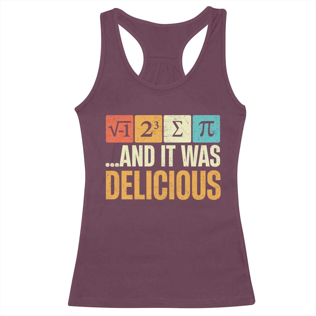 Funny Pi Day Racerback Tank Top I Ate Some Pie and It Was Delicious