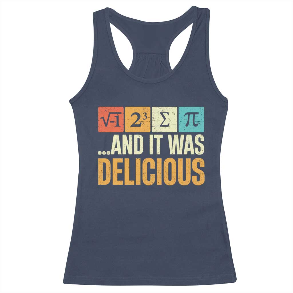 Funny Pi Day Racerback Tank Top I Ate Some Pie and It Was Delicious