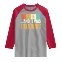 Funny Pi Day Raglan Shirt I Ate Some Pie and It Was Delicious
