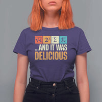 Funny Pi Day T Shirt For Women I Ate Some Pie and It Was Delicious
