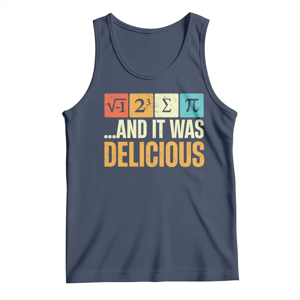 Funny Pi Day Tank Top I Ate Some Pie and It Was Delicious