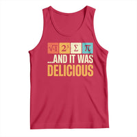 Funny Pi Day Tank Top I Ate Some Pie and It Was Delicious