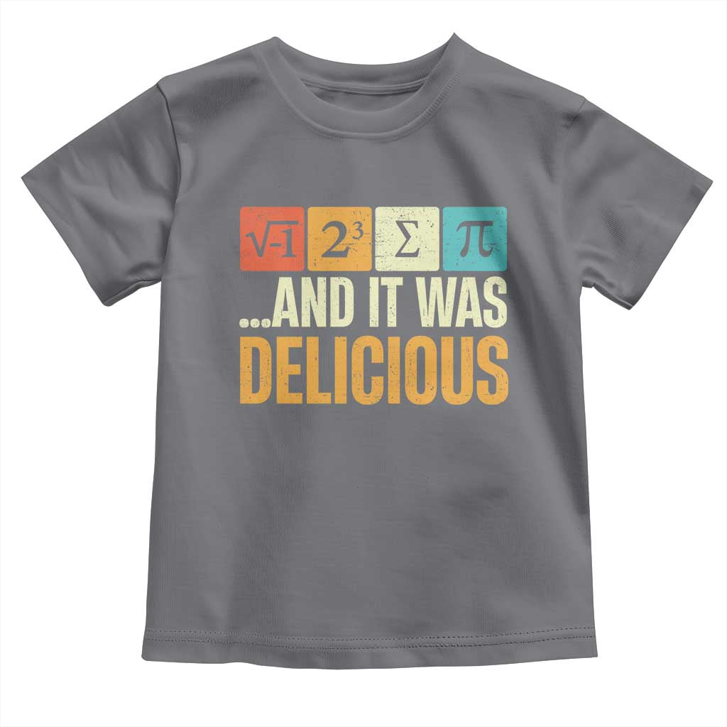 Funny Pi Day Toddler T Shirt I Ate Some Pie and It Was Delicious