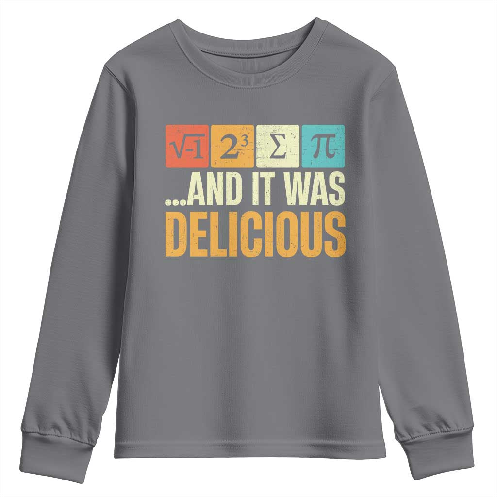 Funny Pi Day Youth Sweatshirt I Ate Some Pie and It Was Delicious