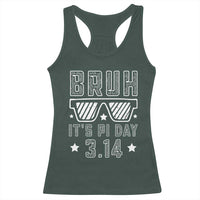 Funny Pi Day Racerback Tank Top Bruh It's Pi Day Math Lover