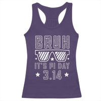 Funny Pi Day Racerback Tank Top Bruh It's Pi Day Math Lover