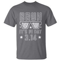 Funny Pi Day T Shirt Bruh It's Pi Day Math Lover
