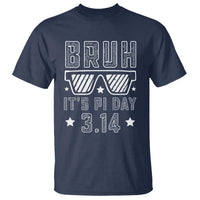 Funny Pi Day T Shirt Bruh It's Pi Day Math Lover