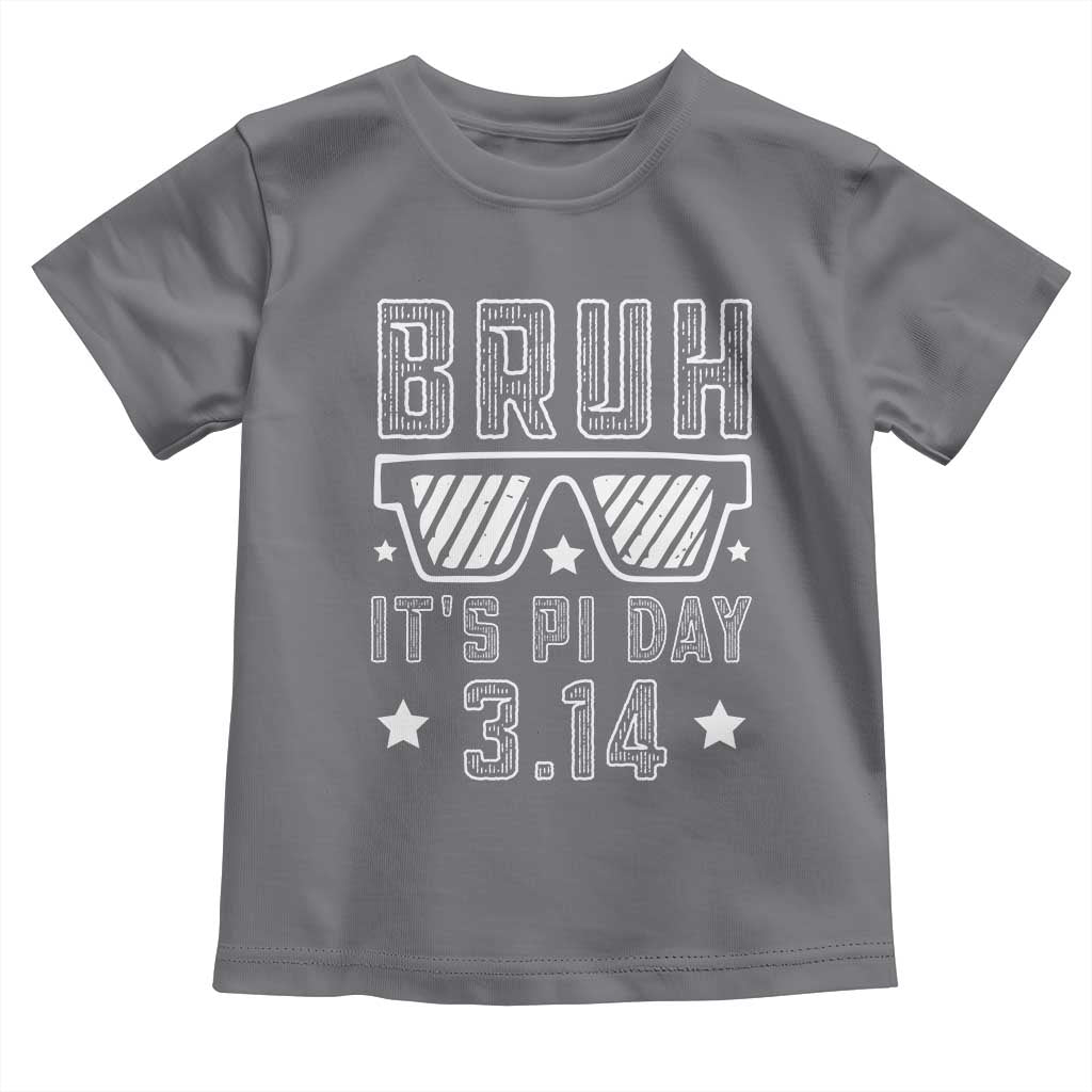 Funny Pi Day Toddler T Shirt Bruh It's Pi Day Math Lover