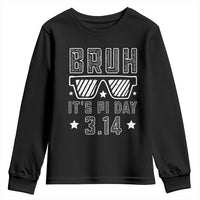Funny Pi Day Youth Sweatshirt Bruh It's Pi Day Math Lover