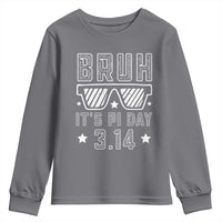 Funny Pi Day Youth Sweatshirt Bruh It's Pi Day Math Lover