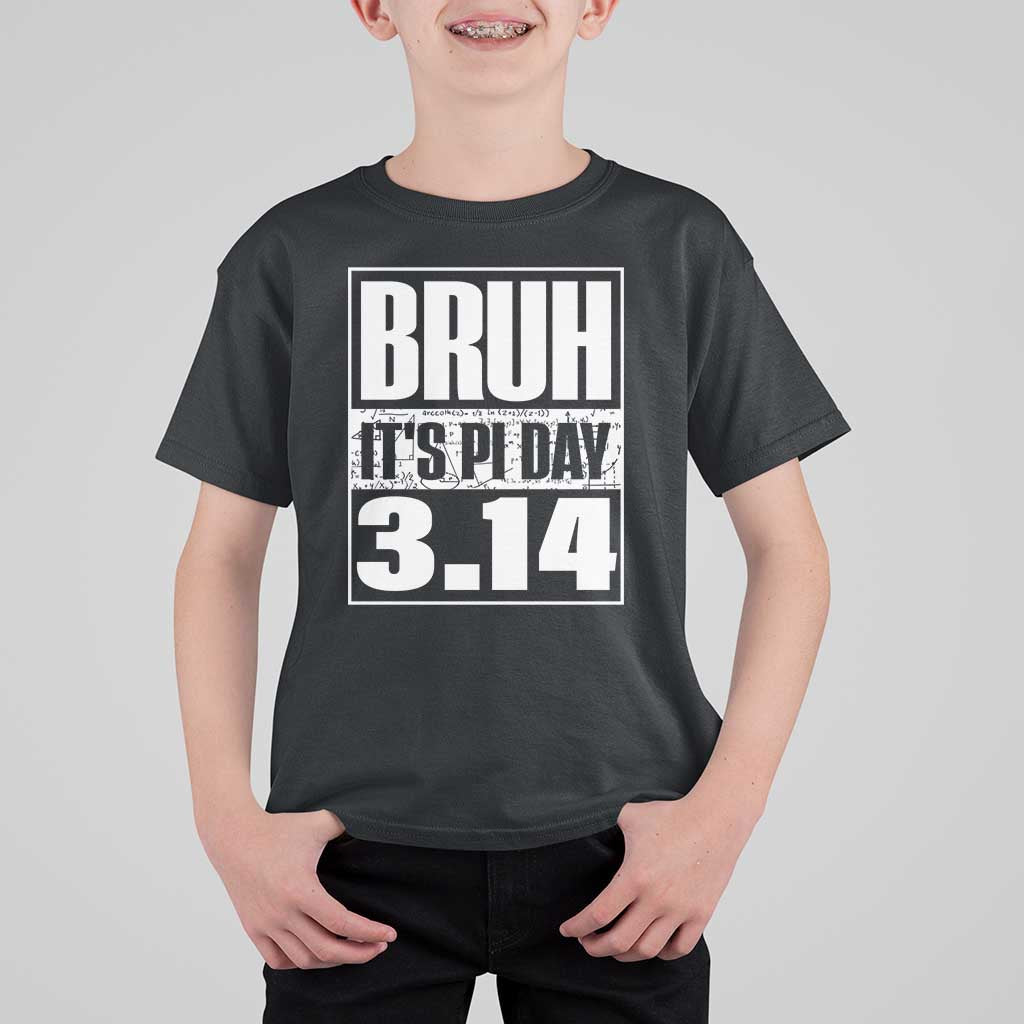 Funny Pi Day T Shirt For Kid Bruh It's Pi Day 3,14 Math Lover
