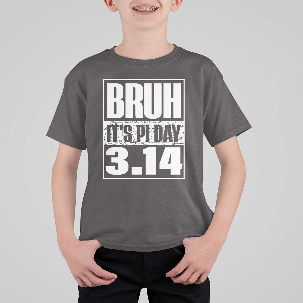 Funny Pi Day T Shirt For Kid Bruh It's Pi Day 3,14 Math Lover
