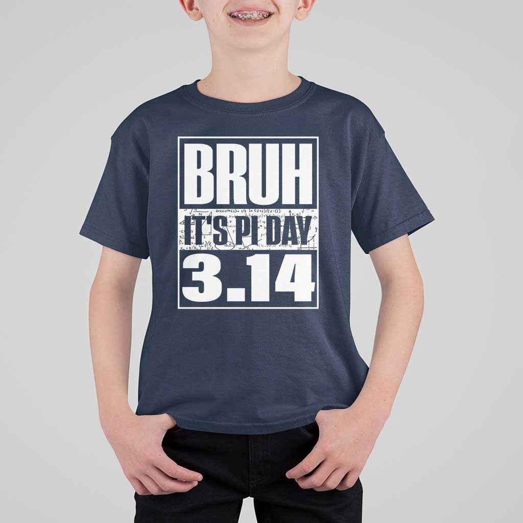 Funny Pi Day T Shirt For Kid Bruh It's Pi Day 3,14 Math Lover