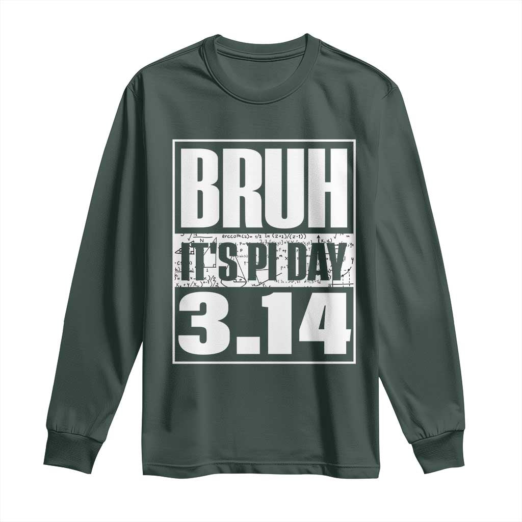 Funny Pi Day Long Sleeve Shirt Bruh It's Pi Day 3,14 Math Lover