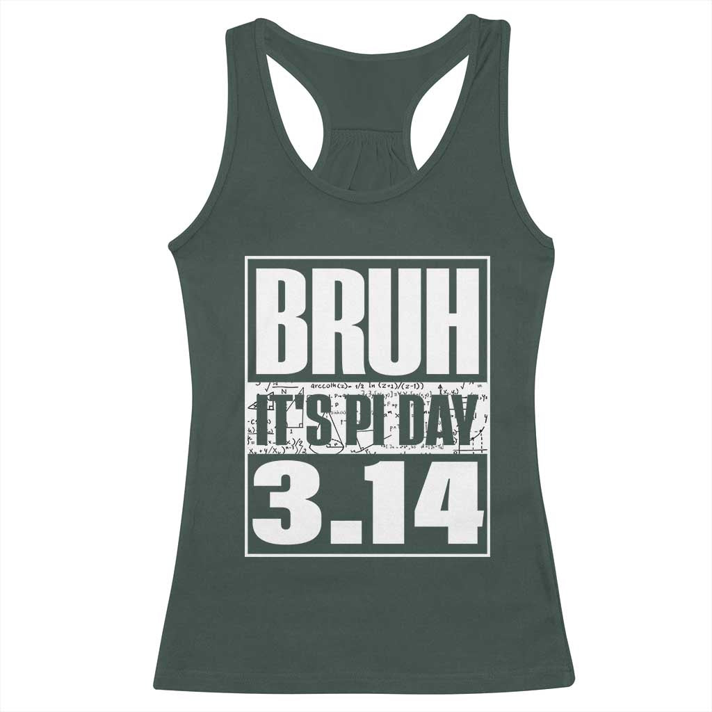 Funny Pi Day Racerback Tank Top Bruh It's Pi Day 3,14 Math Lover