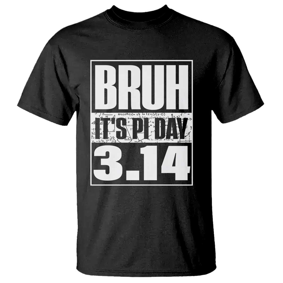 Funny Pi Day T Shirt Bruh It's Pi Day 3,14 Math Lover