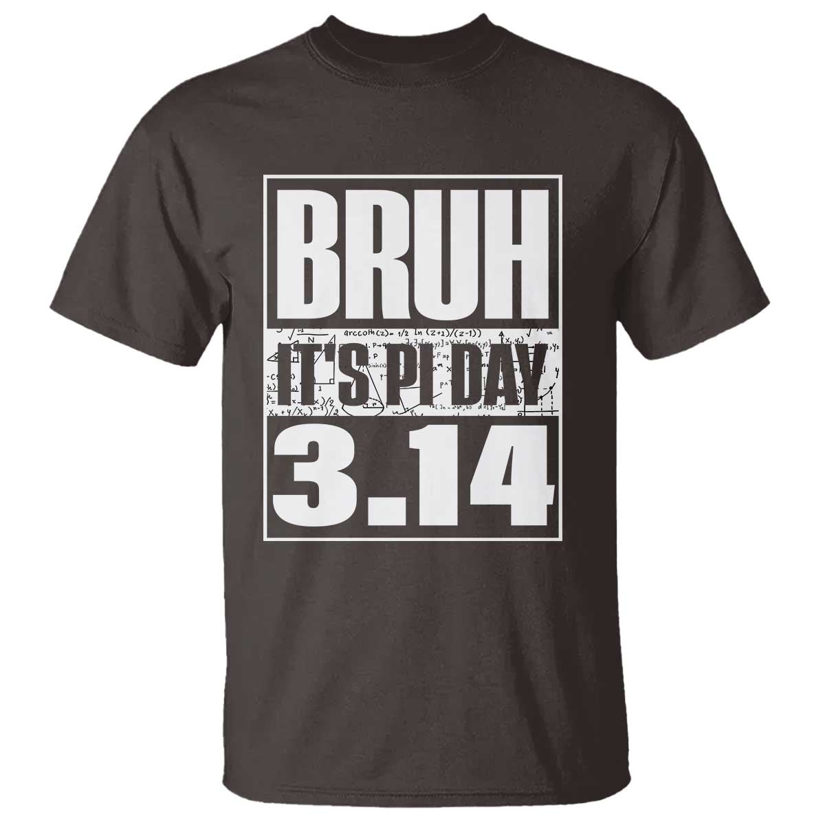 Funny Pi Day T Shirt Bruh It's Pi Day 3,14 Math Lover