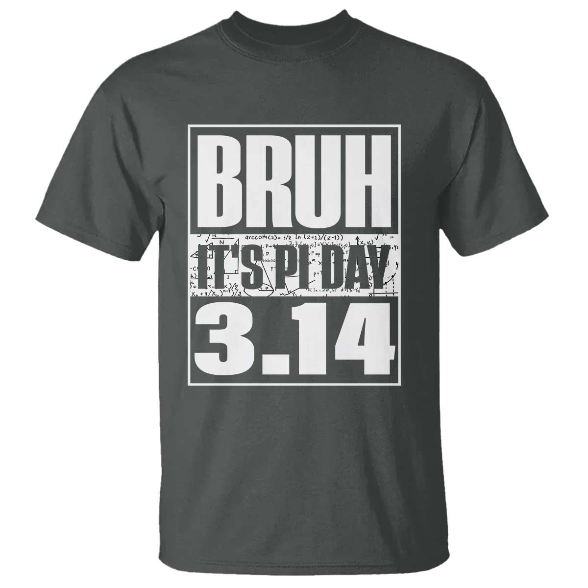 Funny Pi Day T Shirt Bruh It's Pi Day 3,14 Math Lover