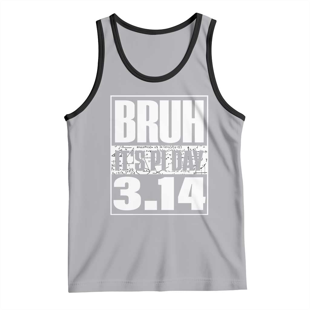 Funny Pi Day Tank Top Bruh It's Pi Day 3,14 Math Lover