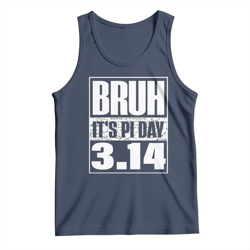 Funny Pi Day Tank Top Bruh It's Pi Day 3,14 Math Lover