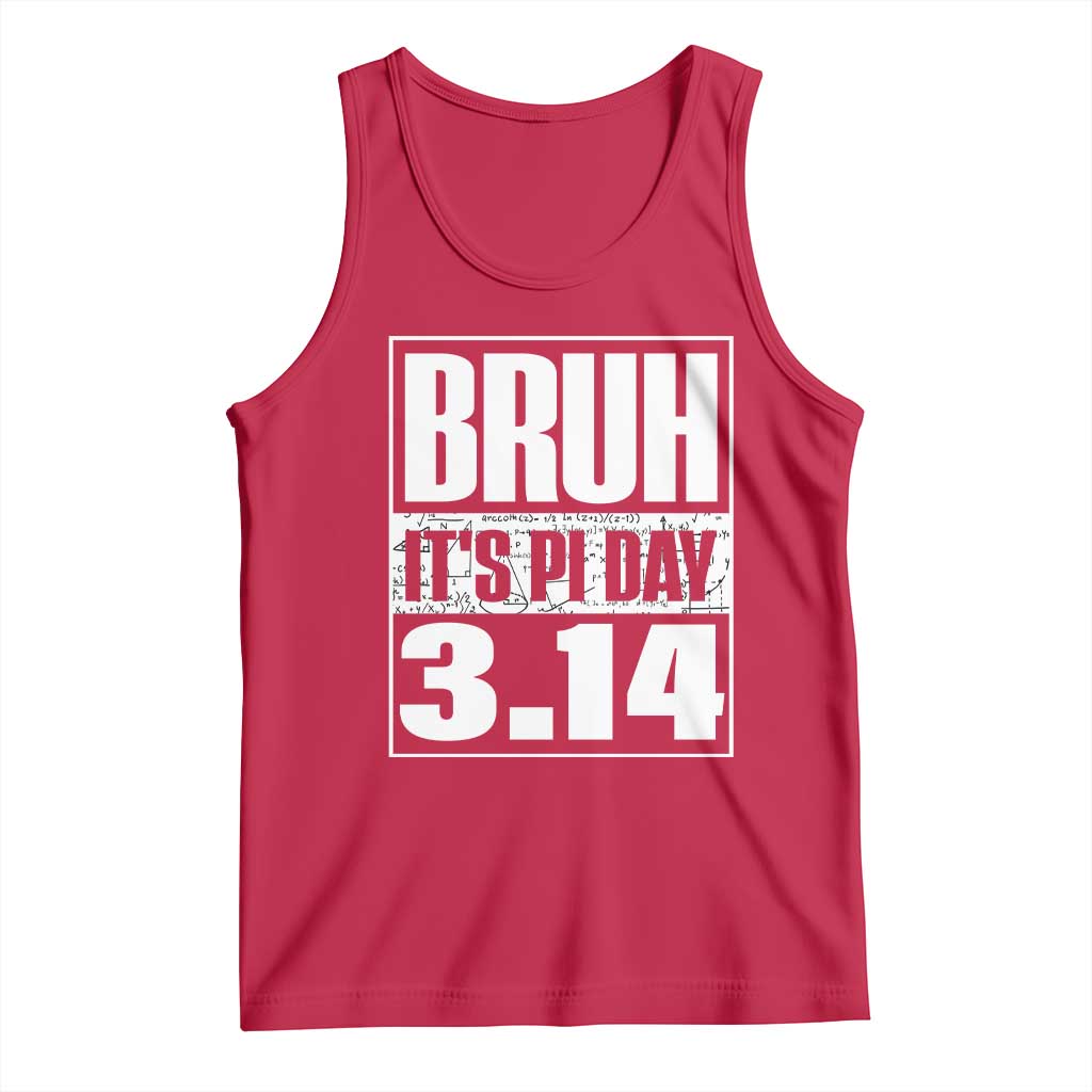 Funny Pi Day Tank Top Bruh It's Pi Day 3,14 Math Lover