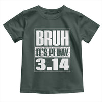 Funny Pi Day Toddler T Shirt Bruh It's Pi Day 3,14 Math Lover