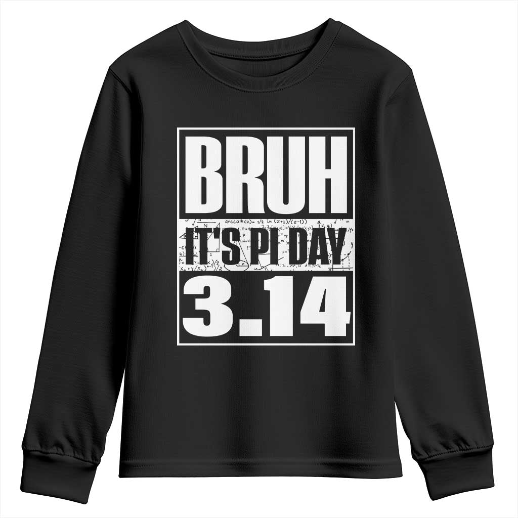 Funny Pi Day Youth Sweatshirt Bruh It's Pi Day 3,14 Math Lover