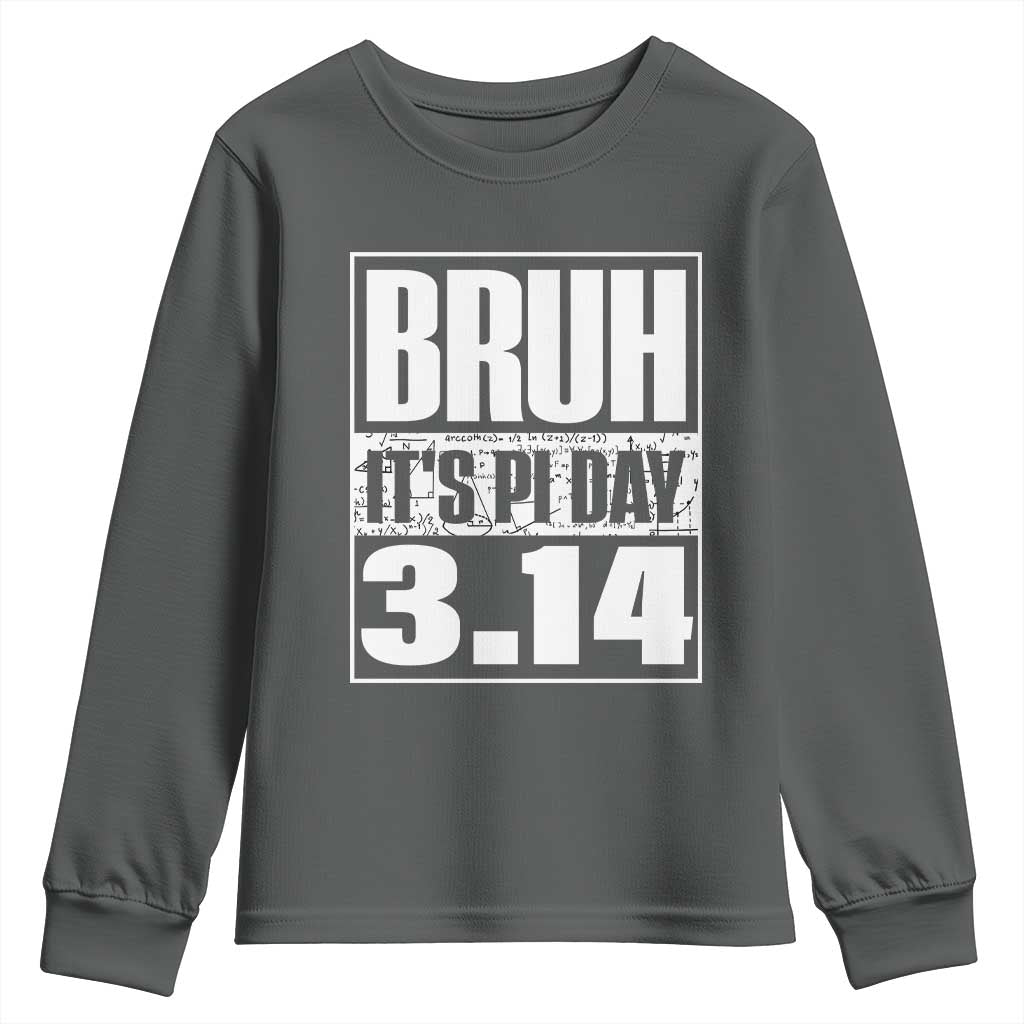Funny Pi Day Youth Sweatshirt Bruh It's Pi Day 3,14 Math Lover