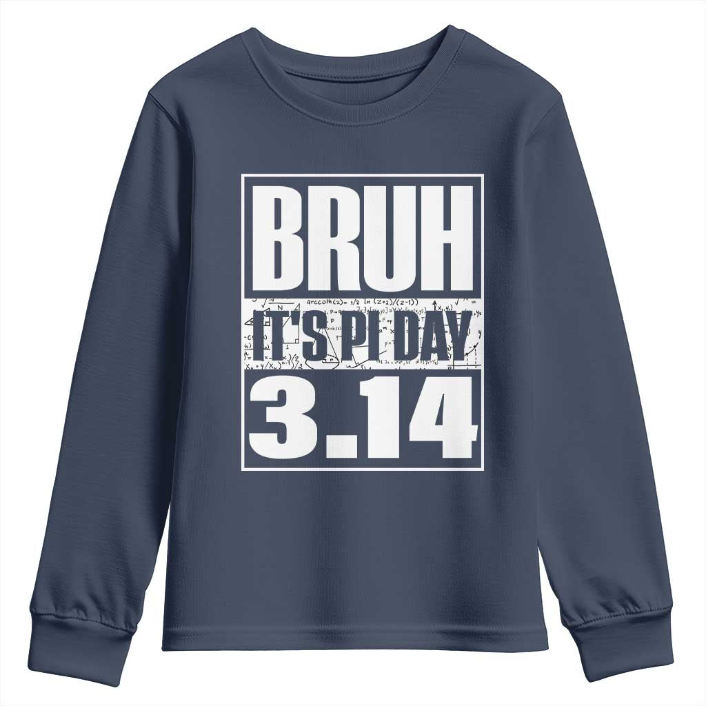 Funny Pi Day Youth Sweatshirt Bruh It's Pi Day 3,14 Math Lover