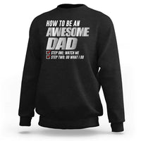 Dad Joke Sweatshirt How To Be An Awesome Dad Funny Father's Day - Wonder Print Shop