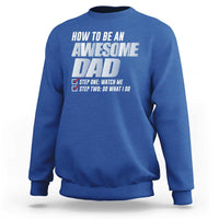 Dad Joke Sweatshirt How To Be An Awesome Dad Funny Father's Day - Wonder Print Shop